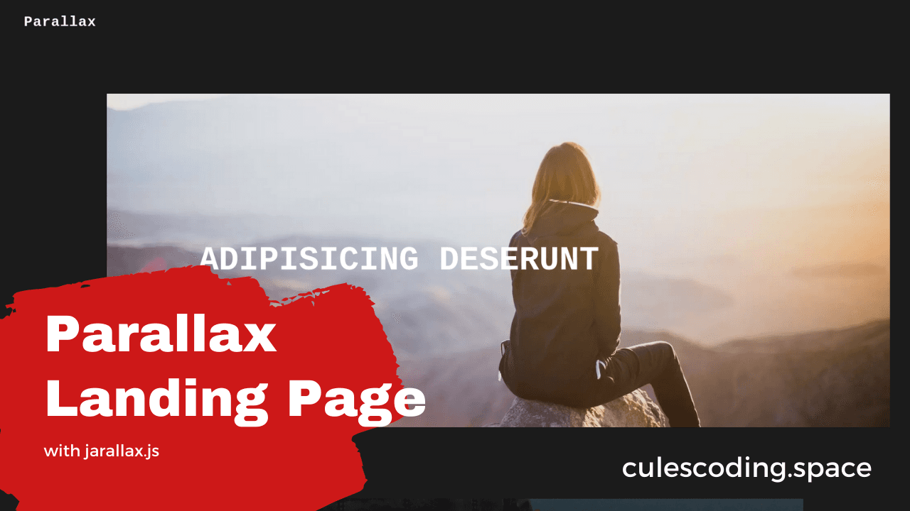 How to create a beautiful parallax landing page with jarallax.js in Cules Coding by @thatanjan